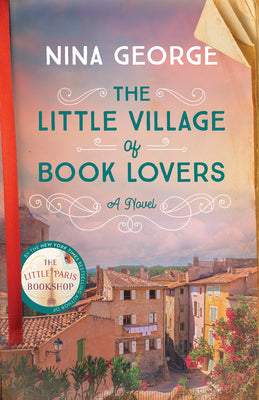 Cover Image for The Little Village of Book Lovers -- Nina George, Paperback