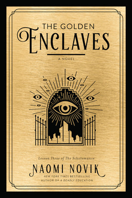 Cover Image for The Golden Enclaves -- Naomi Novik, Hardcover