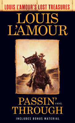 Passin' Through (Louis l'Amour's Lost Treasures) -- Louis L'Amour, Mass Market Paperback