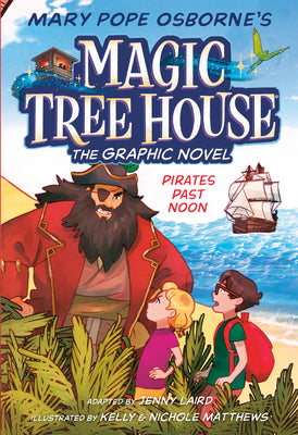 Cover Image for Pirates Past Noon Graphic Novel -- Mary Pope Osborne, Hardcover