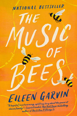 Cover Image for The Music of Bees -- Eileen Garvin, Paperback