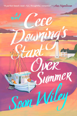 Cover Image for Cece Downing's Start Over Summer -- Soon Wiley, Paperback