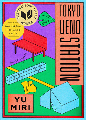 Cover Image for Tokyo Ueno Station (National Book Award Winner) -- Yu Miri, Paperback