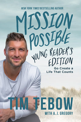 Cover Image for Mission Possible Young Reader's Edition: Go Create a Life That Counts -- Tim Tebow, Hardcover