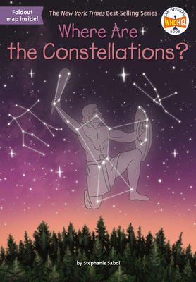 Cover Image for Where Are the Constellations? -- Stephanie Sabol, Paperback