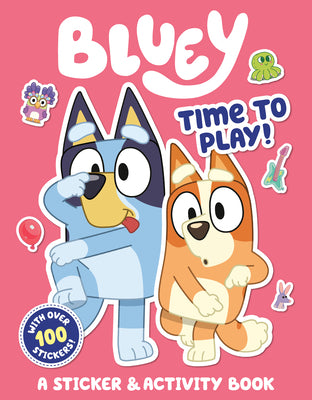 Cover Image for Bluey: Time to Play!: A Sticker & Activity Book -- Penguin Young Readers Licenses, Paperback