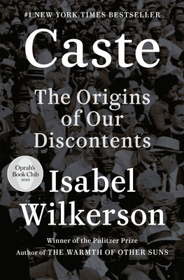 Cover Image for Caste: The Origins of Our Discontents -- Isabel Wilkerson, Hardcover