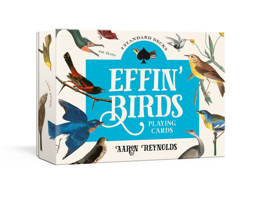 Cover Image for Effin' Birds Playing Cards: Two Standard Decks -- Aaron Reynolds, Other