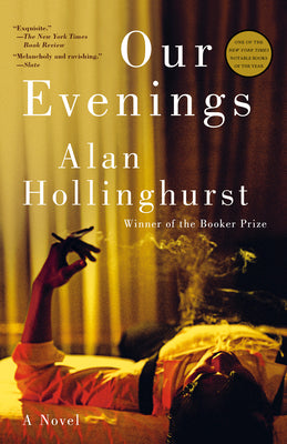 Cover Image for Our Evenings -- Alan Hollinghurst, Paperback