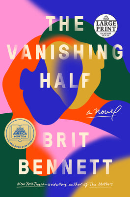 Cover Image for The Vanishing Half: A GMA Book Club Pick (a Novel) -- Brit Bennett, Paperback