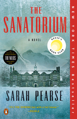 Cover Image for The Sanatorium: Reese's Book Club -- Sarah Pearse, Paperback