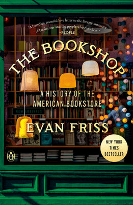 Cover Image for The Bookshop: A History of the American Bookstore -- Evan Friss, Paperback