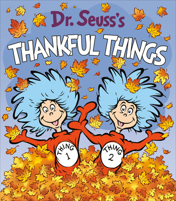 Cover Image for Dr. Seuss's Thankful Things -- Dr Seuss, Board Books