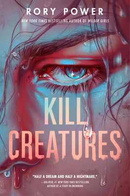Cover Image for Kill Creatures -- Rory Power, Hardcover