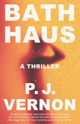 Cover Image for Bath Haus: A Thriller -- P. J. Vernon, Paperback