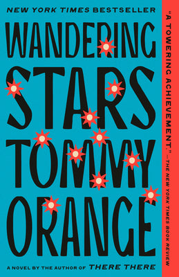 Cover Image for Wandering Stars -- Tommy Orange, Paperback
