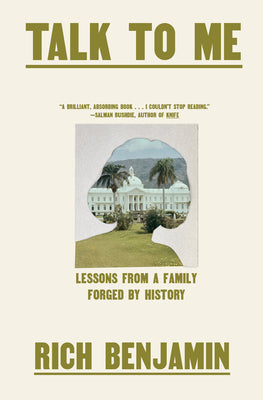 Cover Image for Talk to Me: Lessons from a Family Forged by History -- Rich Benjamin, Hardcover