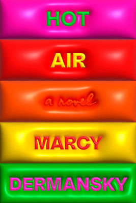 Cover Image for Hot Air -- Marcy Dermansky, Hardcover