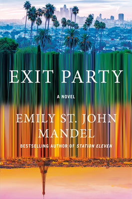 Cover Image for Exit Party -- Emily St John Mandel, Hardcover