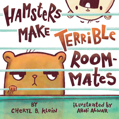 Cover Image for Hamsters Make Terrible Roommates -- Cheryl Klein, Hardcover