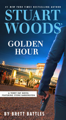 Cover Image for Stuart Woods' Golden Hour -- Brett Battles, Mass Market Paperback