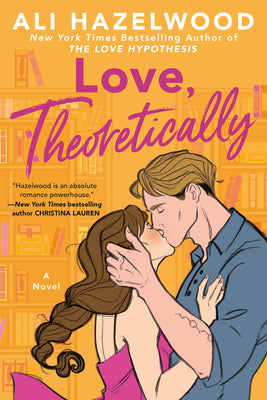 Cover Image for Love, Theoretically -- Ali Hazelwood, Paperback