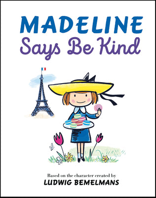Cover Image for Madeline Says Be Kind -- Ludwig Bemelmans, Hardcover
