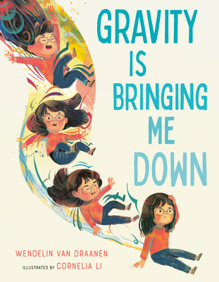 Cover Image for Gravity Is Bringing Me Down -- Wendelin Van Draanen, Hardcover