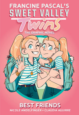 Cover Image for Sweet Valley Twins: Best Friends: (A Graphic Novel) -- Francine Pascal, Hardcover
