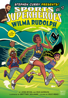 Cover Image for Wilma Rudolph: The Graphic Novel -- Josh Bycel, Hardcover