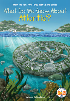 Cover Image for What Do We Know about Atlantis? -- Emma Carlson Berne, Paperback
