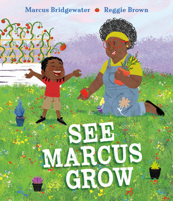 Cover Image for See Marcus Grow -- Marcus Bridgewater, Hardcover
