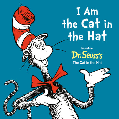 Cover Image for I Am the Cat in the Hat -- Alastair Heim, Board Books
