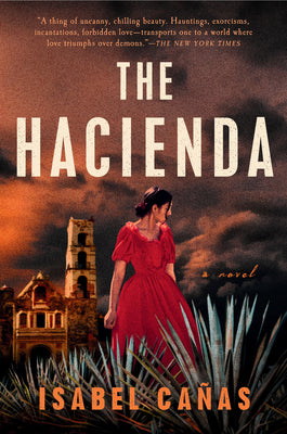 Cover Image for The Hacienda -- Isabel Cañas, Paperback