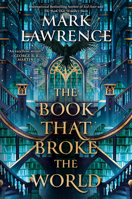Cover Image for The Book That Broke the World -- Mark Lawrence, Hardcover