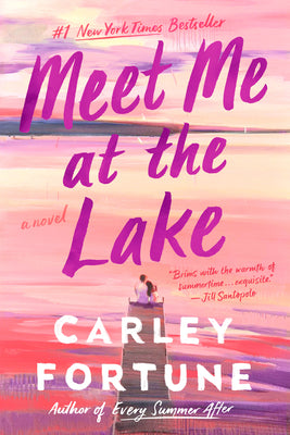 Cover Image for Meet Me at the Lake -- Carley Fortune, Paperback
