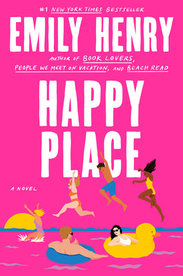 Happy Place -- Emily Henry, Hardcover