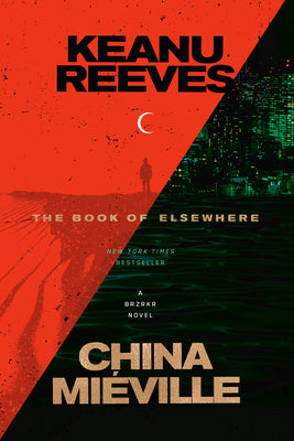 Cover Image for The Book of Elsewhere -- Keanu Reeves, Paperback
