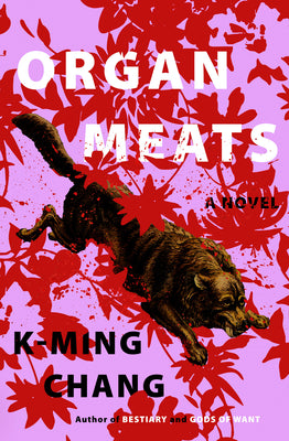 Cover Image for Organ Meats -- K-Ming Chang, Paperback