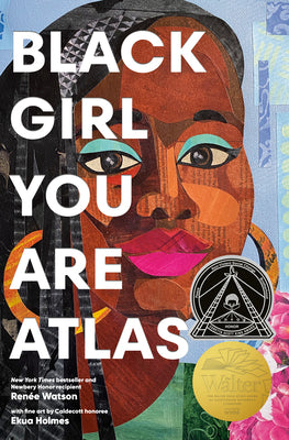 Cover Image for Black Girl You Are Atlas -- Renée Watson, Hardcover