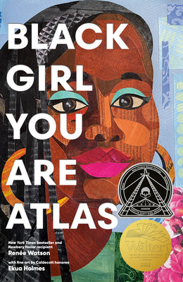 Cover Image for Black Girl You Are Atlas -- Renée Watson, Paperback