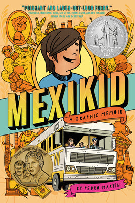 Cover Image for Mexikid: (Newbery Honor Award Winner) -- Pedro Martín, Hardcover