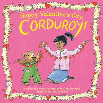 Cover Image for Happy Valentine's Day, Corduroy! -- Jody Wheeler, Board Books