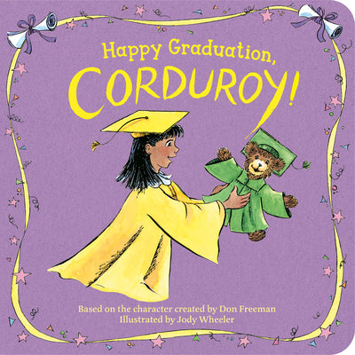 Cover Image for Happy Graduation, Corduroy! -- Don Freeman, Board Book