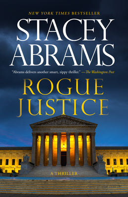 Cover Image for Rogue Justice: A Thriller -- Stacey Abrams, Paperback