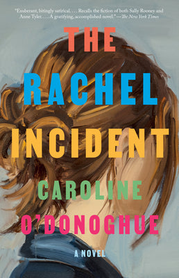 Cover Image for The Rachel Incident -- Caroline O'Donoghue, Paperback