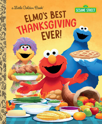 Cover Image for Elmo's Best Thanksgiving Ever! (Sesame Street) -- Jodie Shepherd, Hardcover