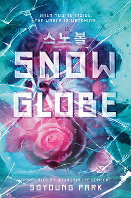Cover Image for Snowglobe -- Soyoung Park, Hardcover