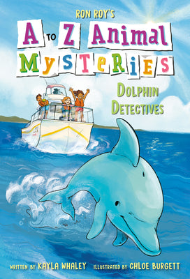 Cover Image for A to Z Animal Mysteries #4: Dolphin Detectives -- Ron Roy, Paperback