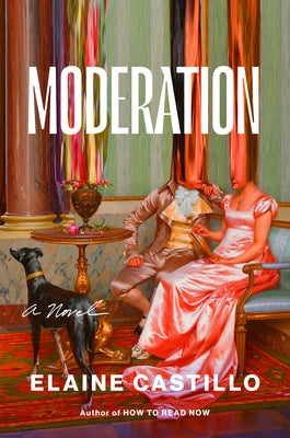 Cover Image for Moderation -- Elaine Castillo, Hardcover